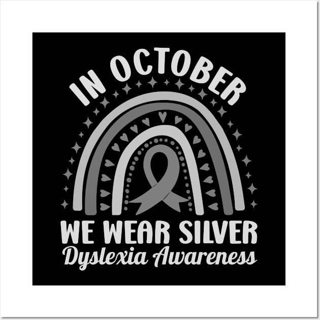 Dyslexia Awareness Month Silver Ribbon Wall Art by NeverTry